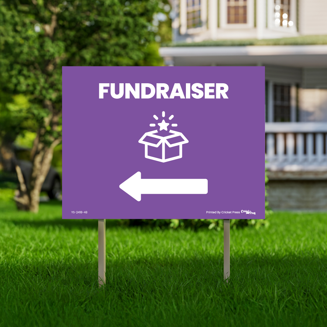 Fundraiser Yard Sign with H Post
