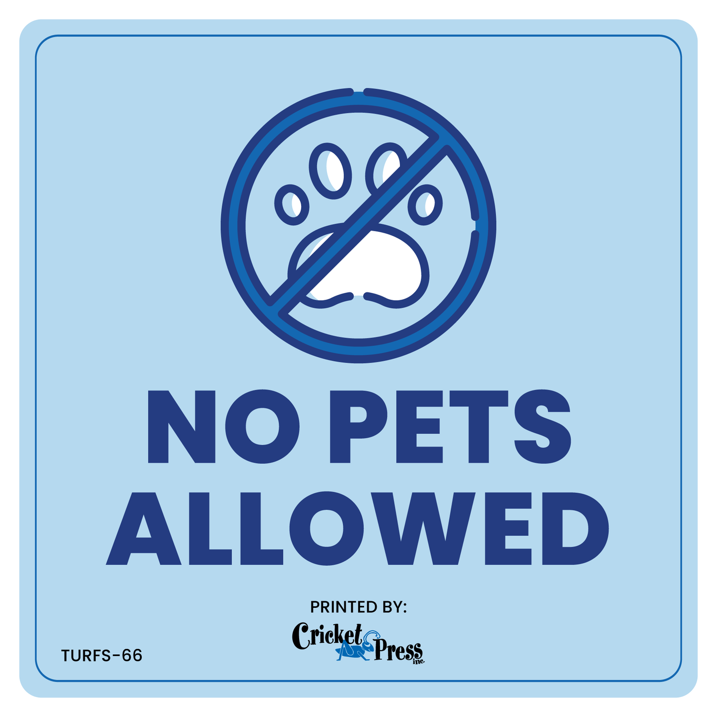 No Pets Turf Sign