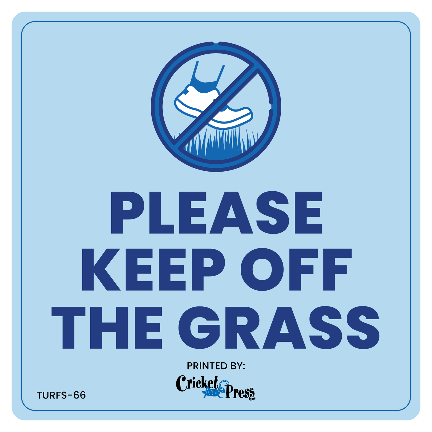 Please Keep Off Grass Turf Sign