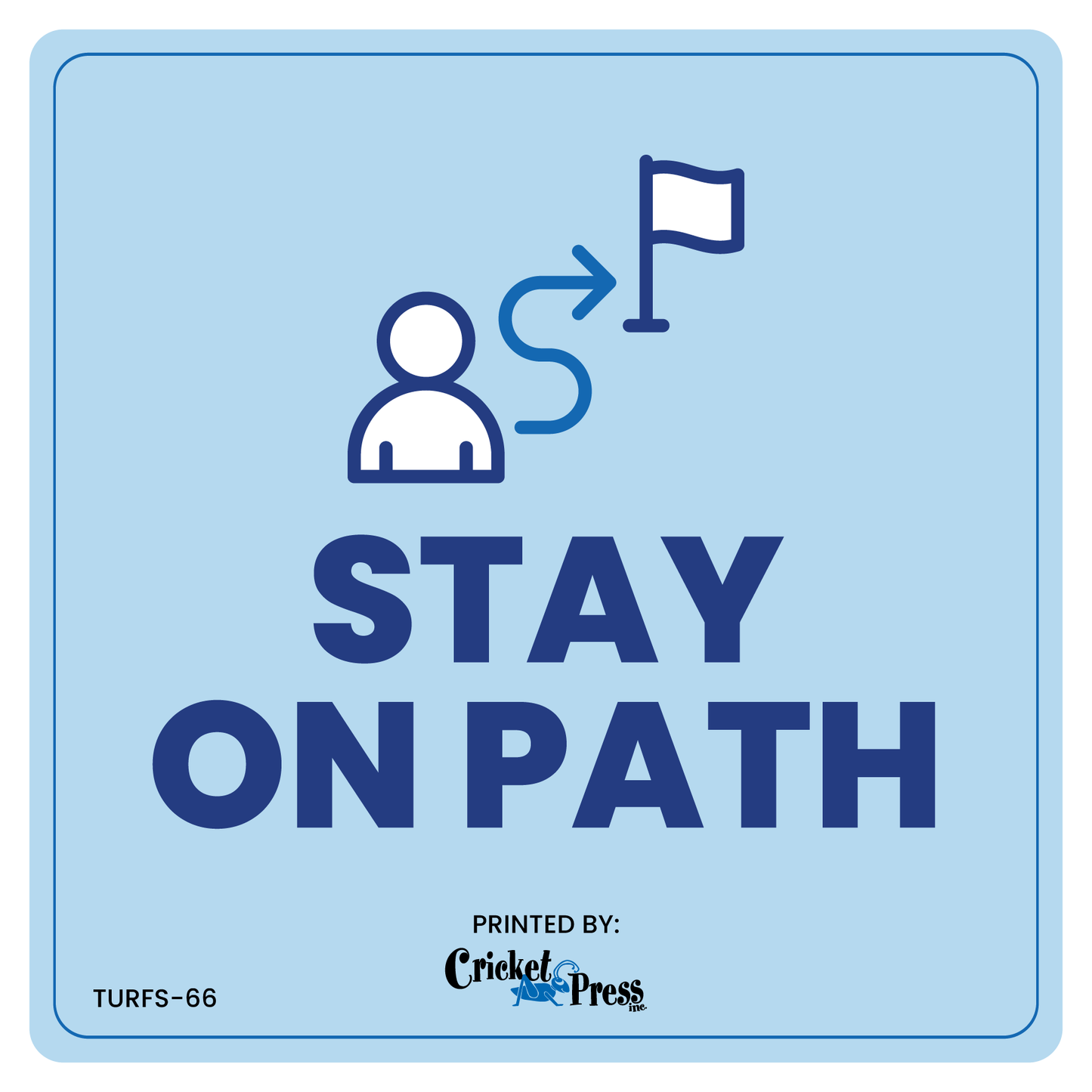 Stay On Path Turf Sign