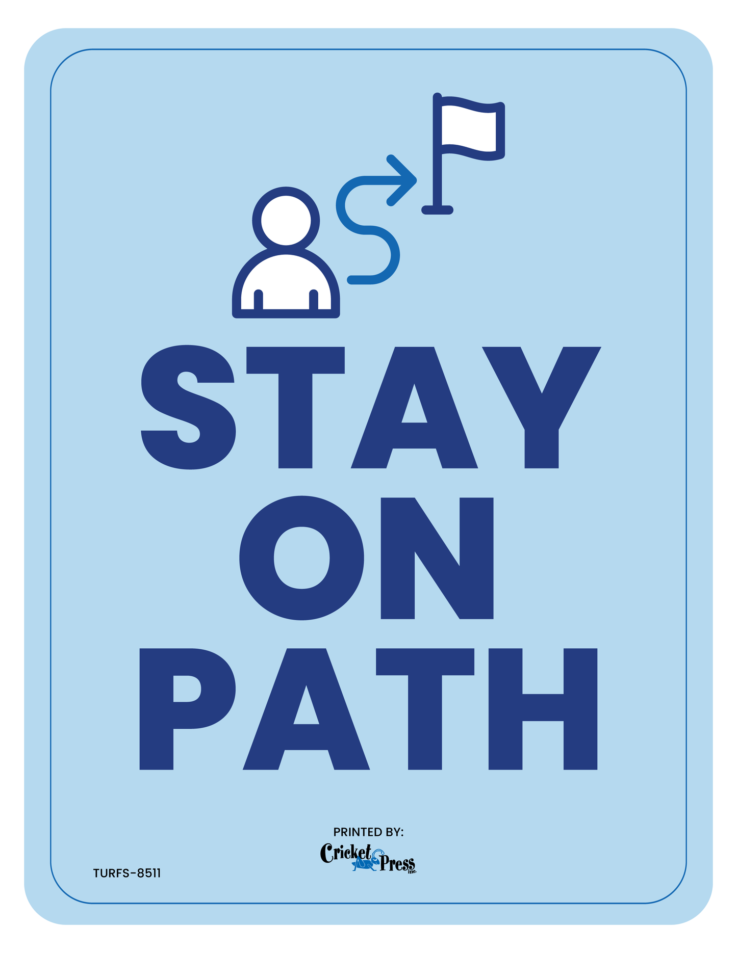 Stay On Path Turf Sign