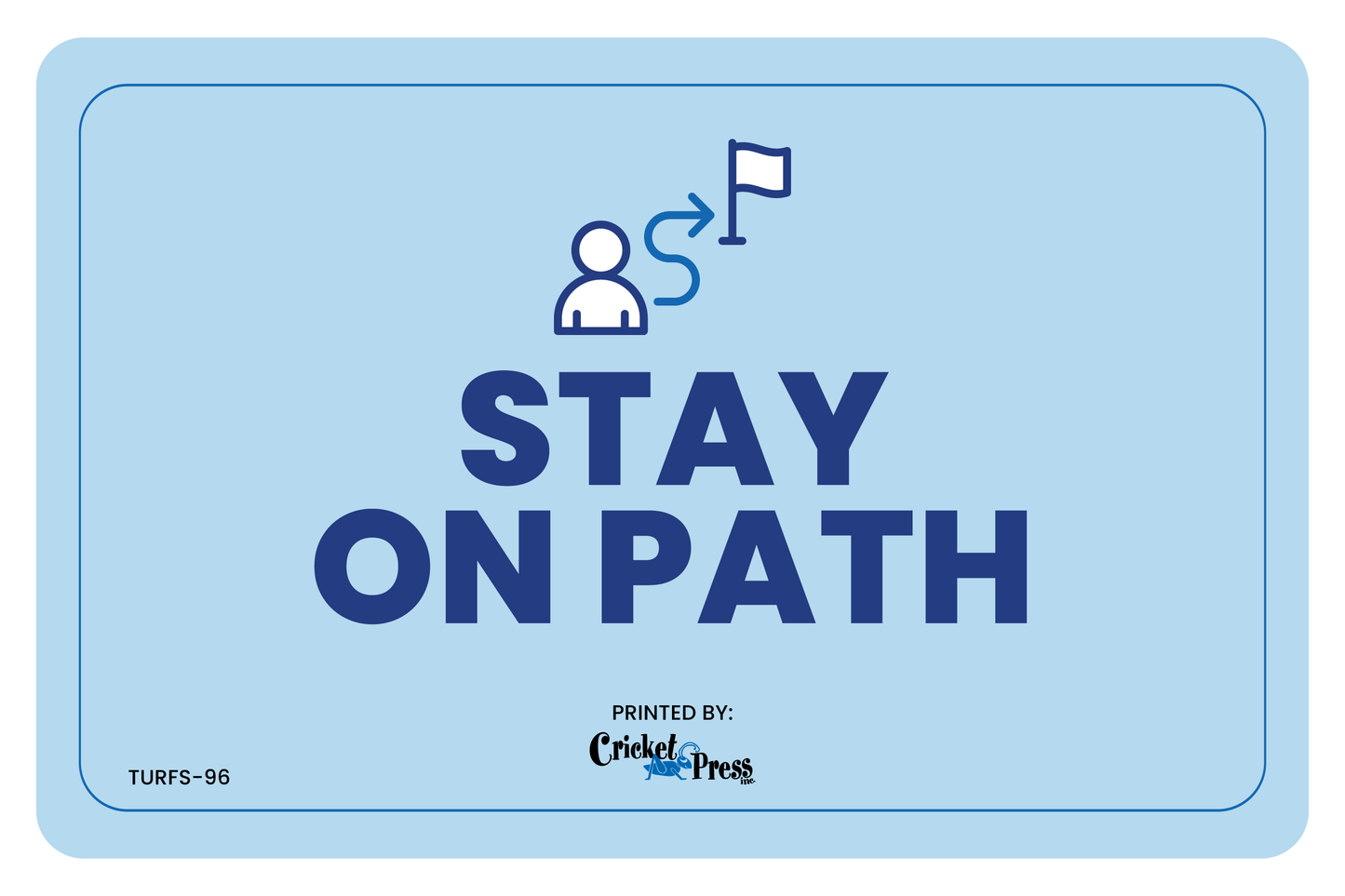 Stay On Path Turf Sign
