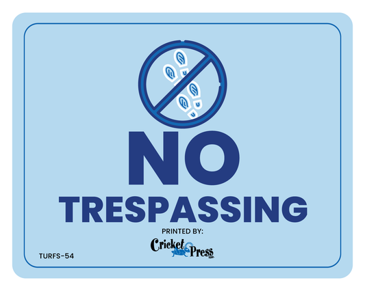 No Trespassing Turf Sign