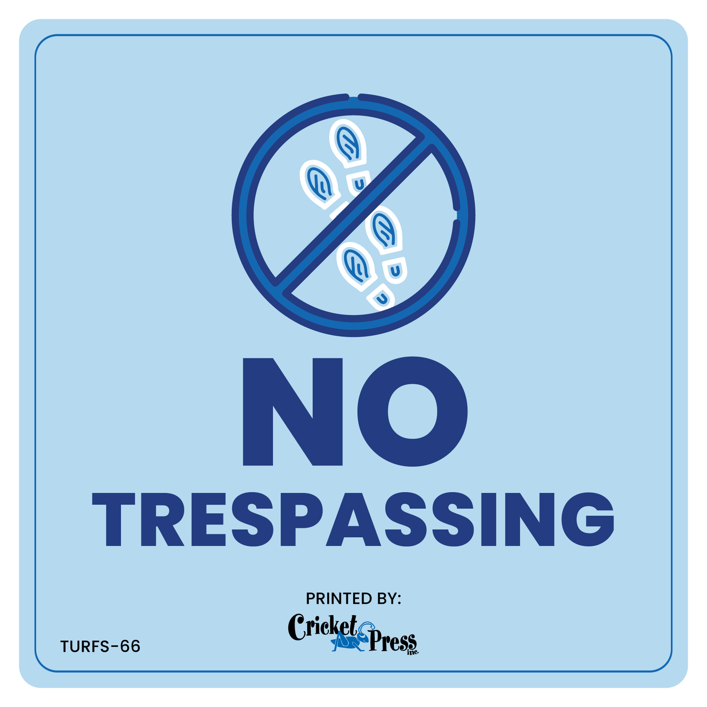 No Trespassing Turf Sign