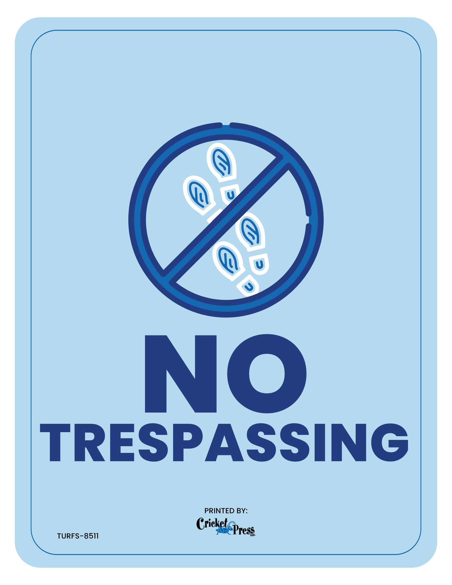 No Trespassing Turf Sign