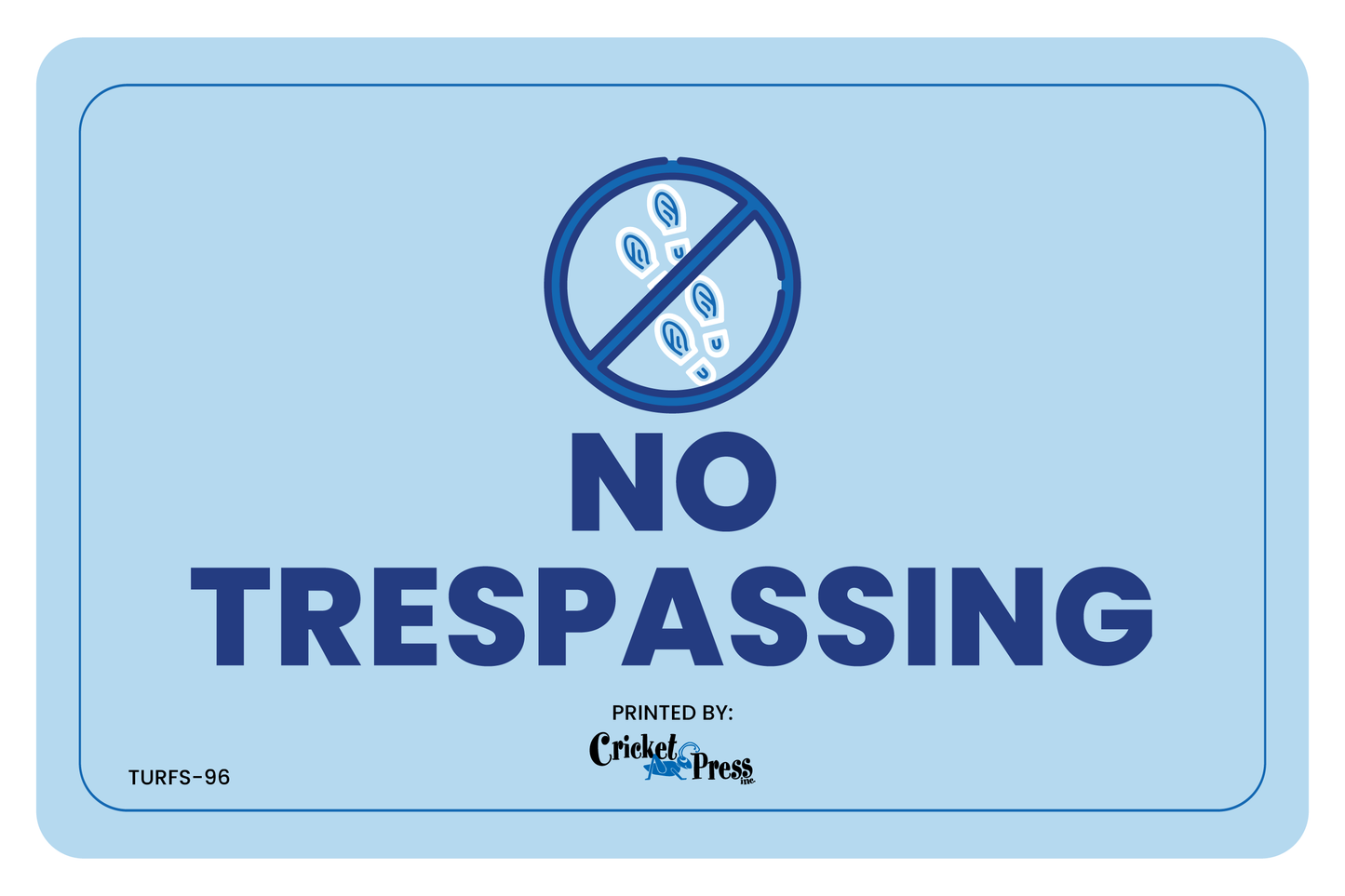 No Trespassing Turf Sign