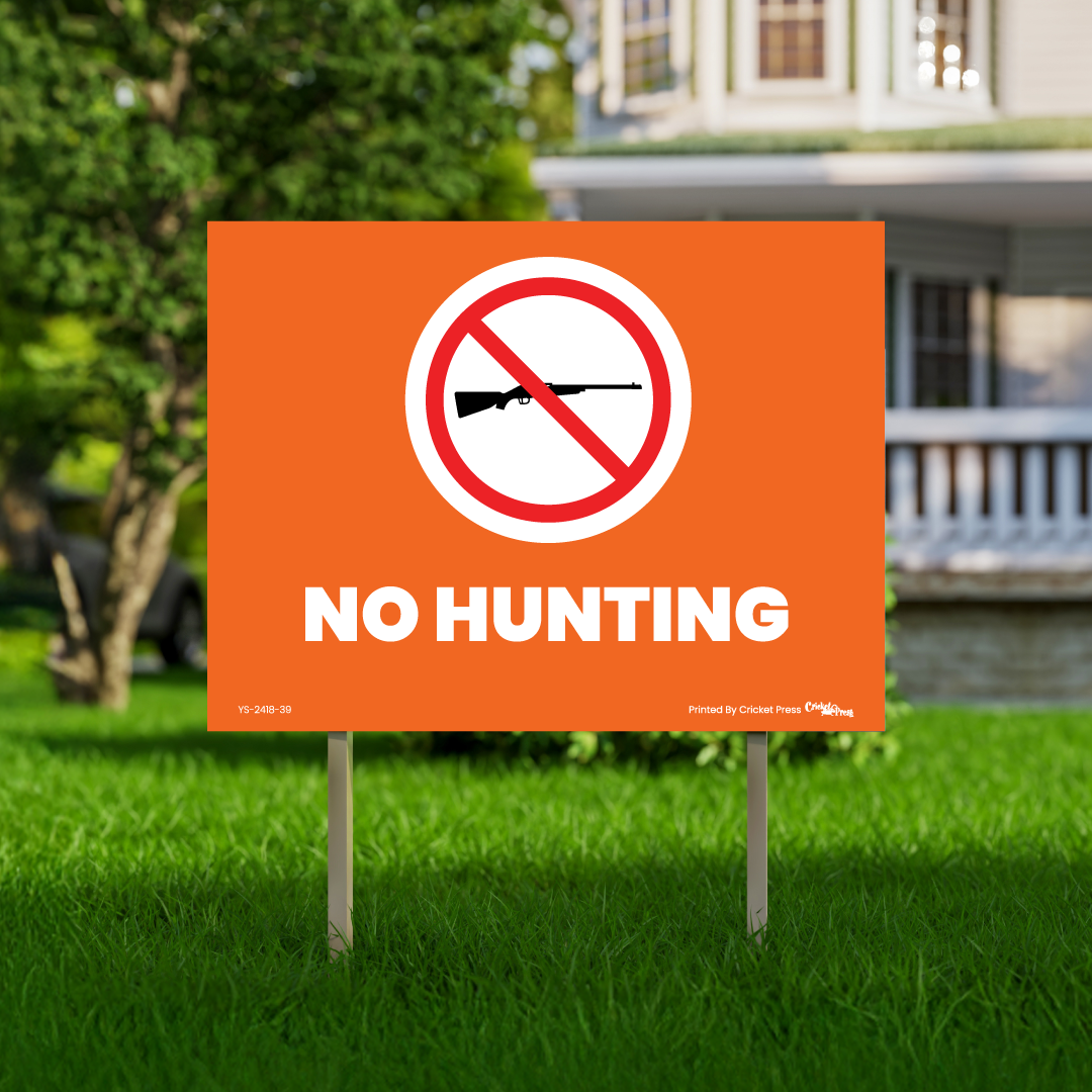 No Hunting Yard Sign with H Post