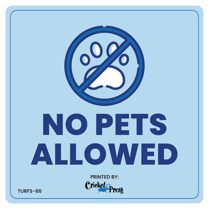 No Pets Turf Sign