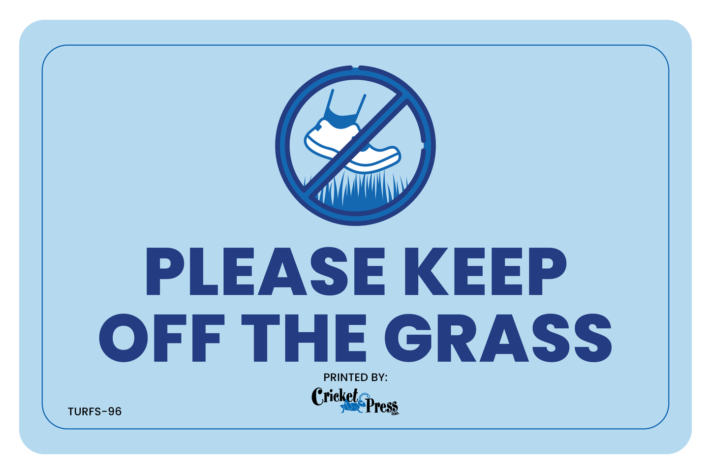 Please Keep Off Grass Turf Sign