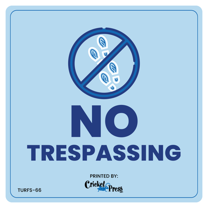 No Trespassing Turf Sign