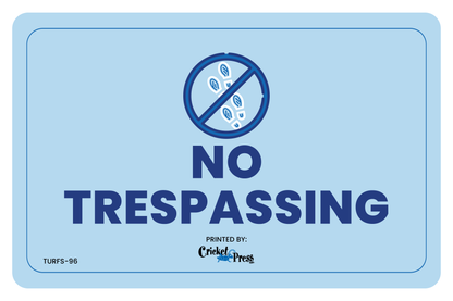 No Trespassing Turf Sign